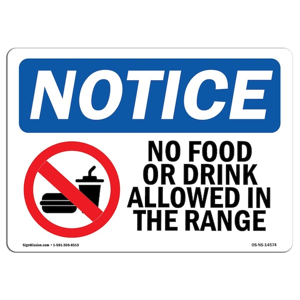 OSHA Sign, 18" H, Rigid Plastic, No Food Or Drink Allowed In Range Sign With Symbol, Landscape